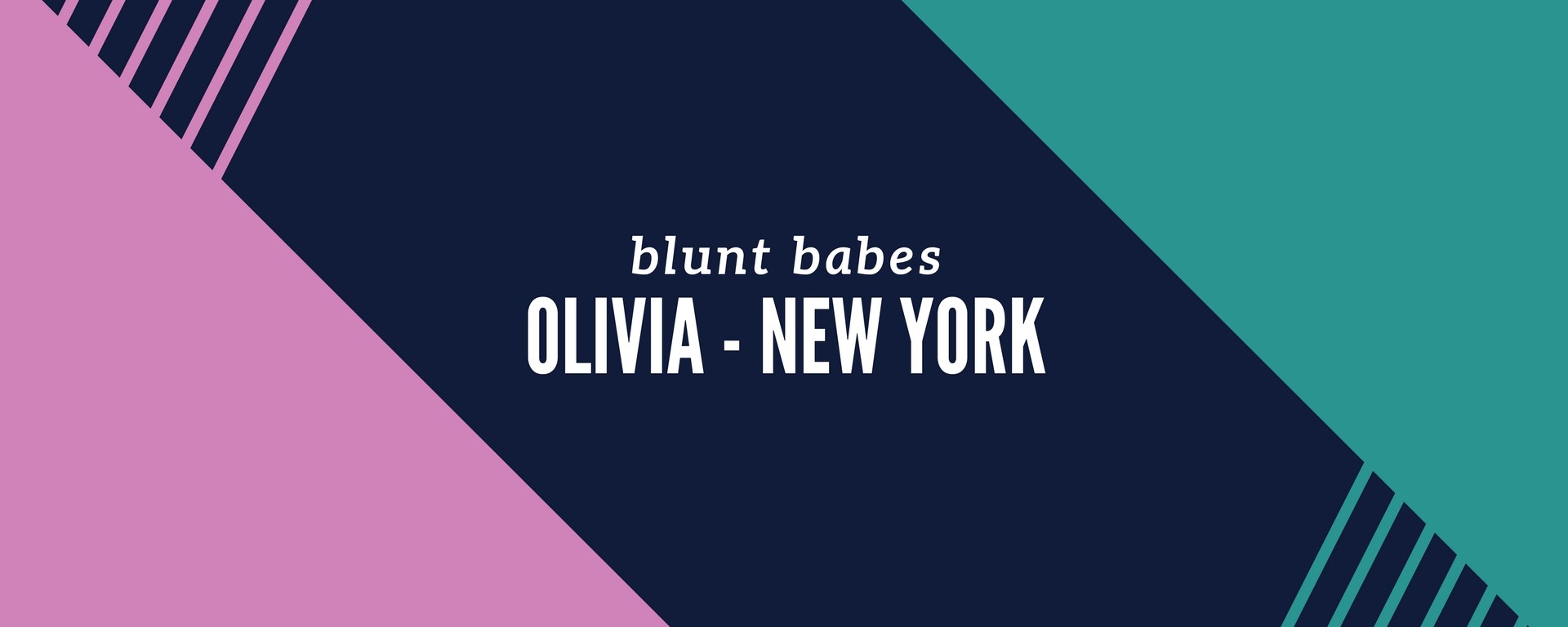 heyhellohigh-blunt-babes-olivia-new-york-interview
